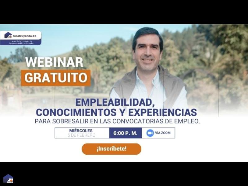 Webinar GRATUITO: Empleabilidad, conocimientos y experiencias para sobresalir en las convocatorias