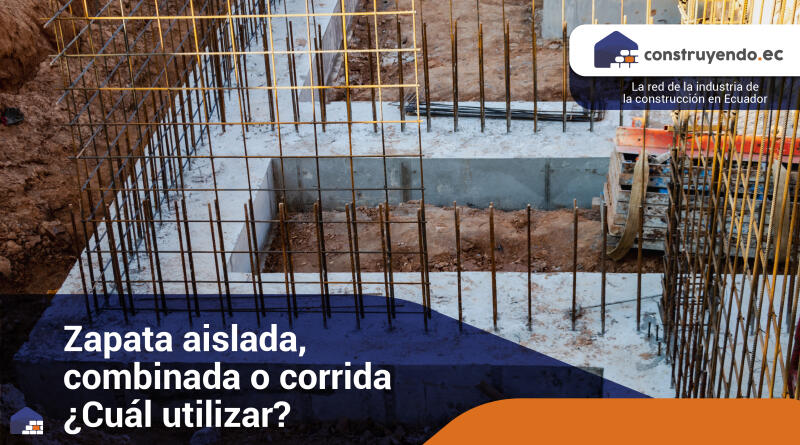 Zapata aislada, combinada o corrida ¿Cuál utilizar?
