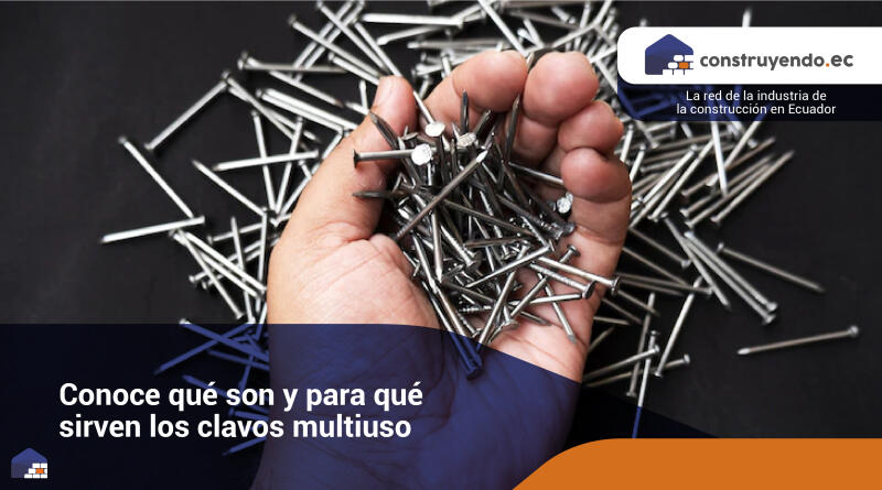 Conoce qué son y para qué sirven los clavos multiuso.