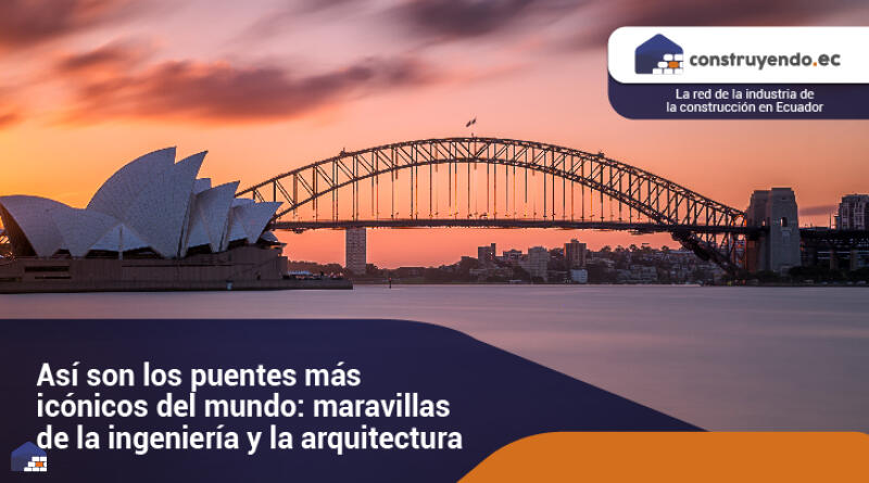 Así son los puentes más icónicos del mundo: maravillas de la ingeniería y la arquitectura