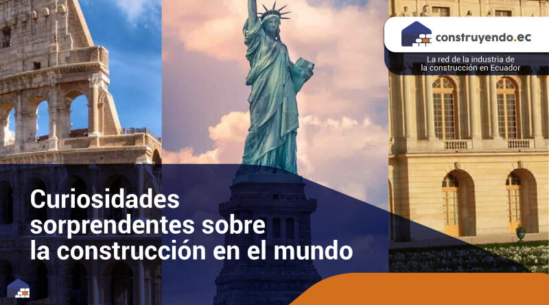 Curiosidades sorprendentes sobre la construcción en el mundo