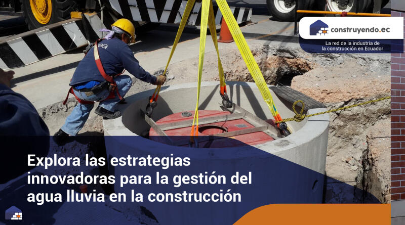 Explora las estrategias innovadoras para la gestión del agua lluvia en la construcción