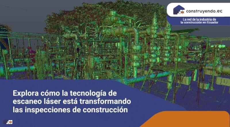 Explora cómo la tecnología de escaneo láser está transformando las inspecciones de construcción