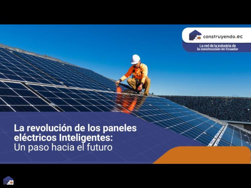La revolución de los paneles eléctricos Inteligentes: Un paso hacia el futuro
