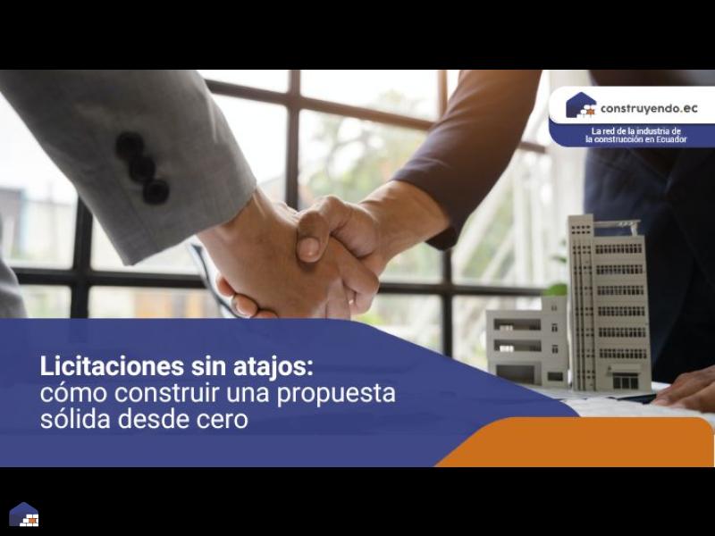 Licitaciones sin atajos: cómo construir una propuesta sólida desde cero