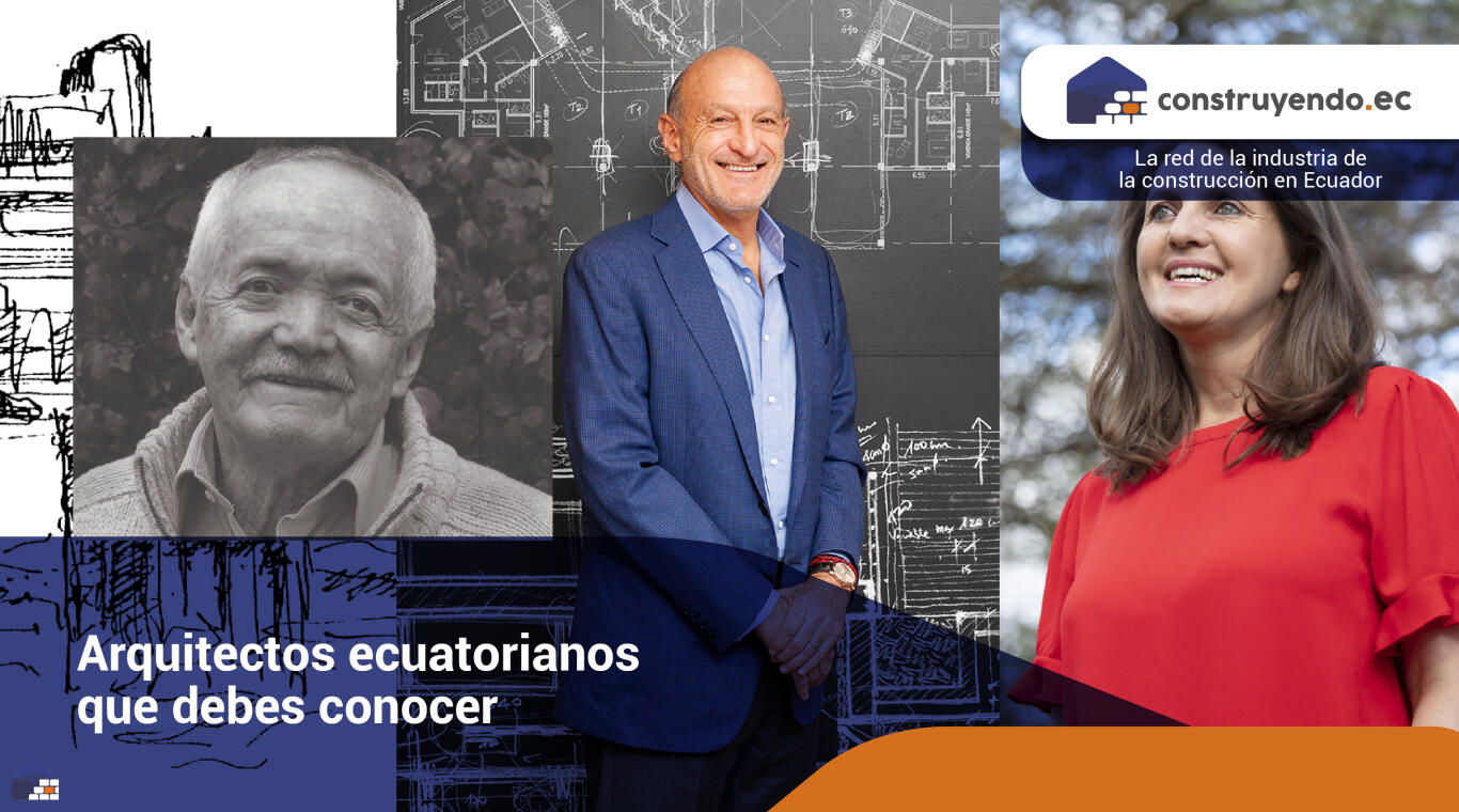Cuatro arquitectos ecuatorianos que debes conocer