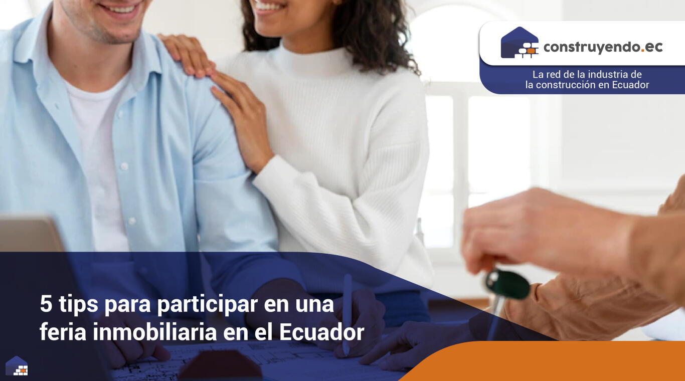 5 tips para participar en una feria inmobiliaria en el Ecuador.