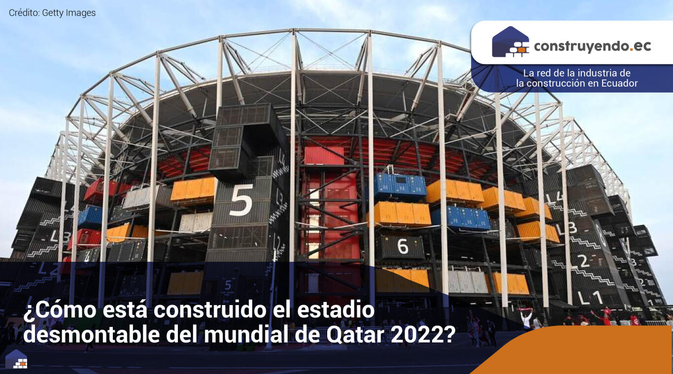 ¿Cómo está construido el estadio desmontable del mundial de Qatar 2022?